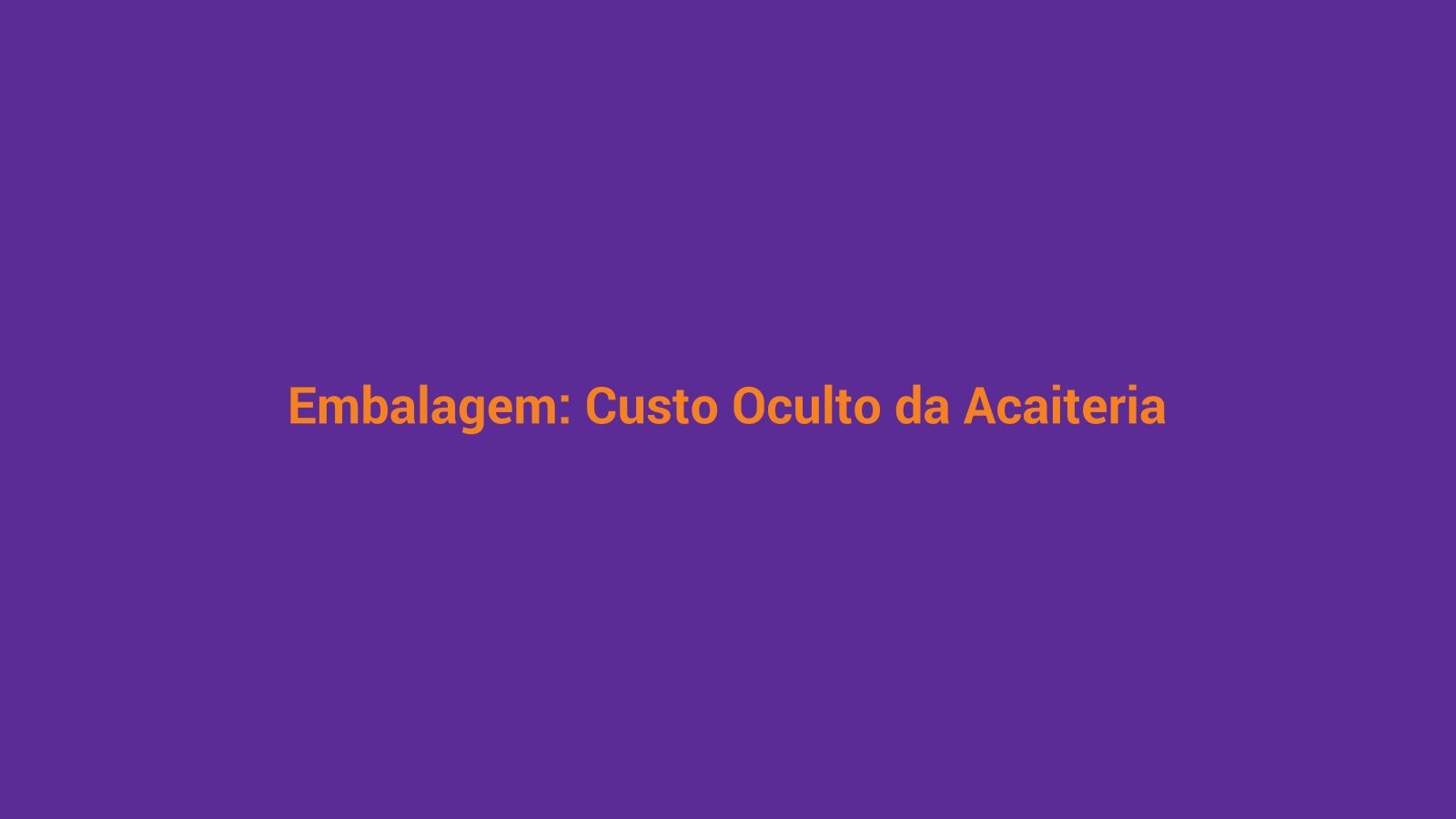 Copos descartáveis de açaí empilhados em balcão — custo de embalagem por pedido na açaiteria