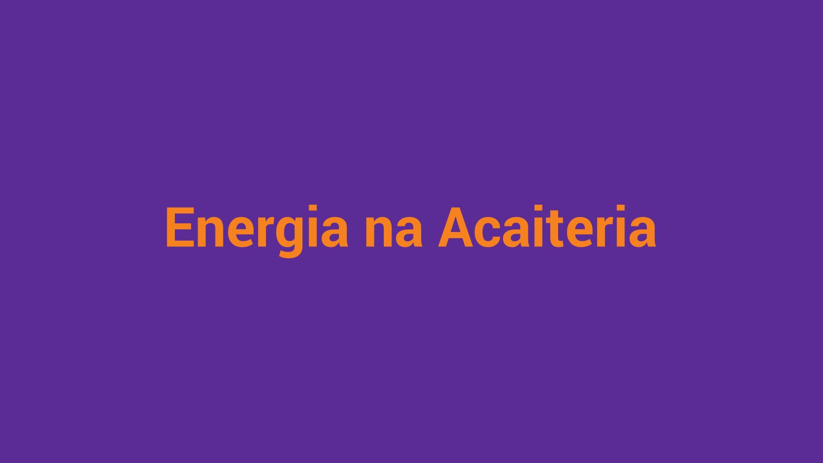 Tomadas e equipamentos elétricos — custo de energia na açaiteria por mês