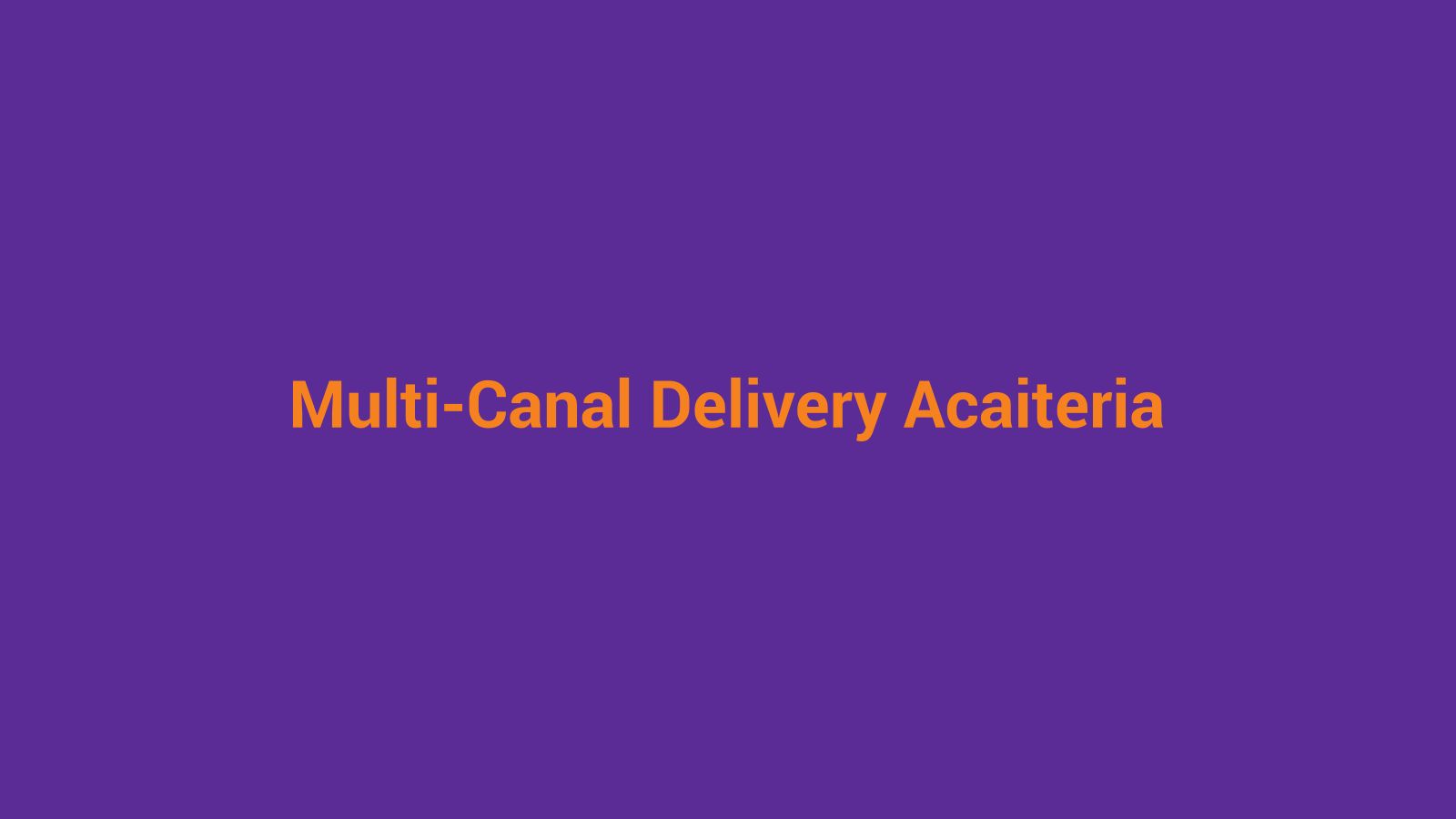 Fundo roxo e laranja com texto 'Multi-Canal Delivery Açaiteria' — representando estratégia de múltiplos canais de venda
